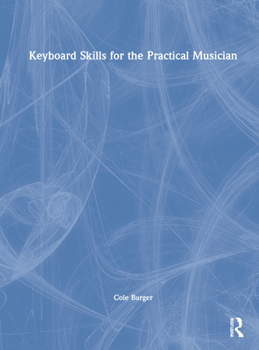 Hardcover Keyboard Skills for the Practical Musician Book