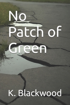 Paperback No Patch of Green Book