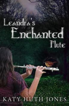 Paperback Leandra's Enchanted Flute Book