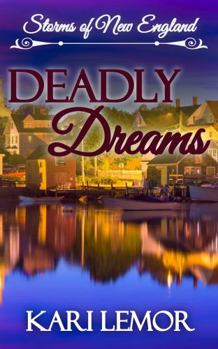 Paperback Deadly Dreams: Storms of New England book 7 Book