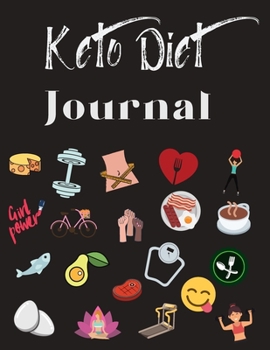 Paperback Keto Diet Journal For Women: Weight Loss Tracker, Monthly Progress, Task Challenges, Ketogenic Foods, Grocery Ideas and much more ! Book