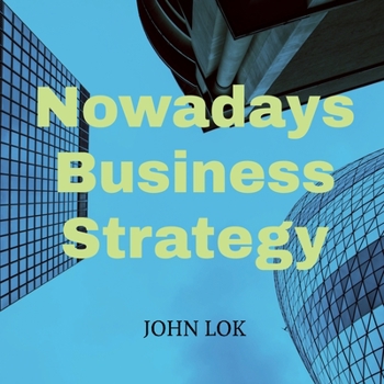 Paperback Nowadays Business Strategy Book