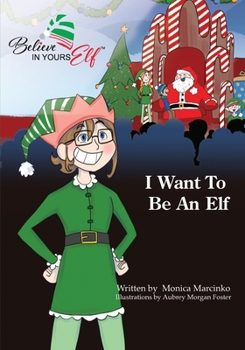 Paperback I Want To be An Elf Book