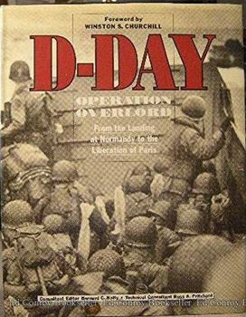 Hardcover D-Day: Operation Overlord: From the Landing at Normandy to the Liberation of Paris Book