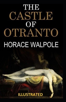 The Castle of Otranto ILLUSTRATED