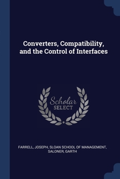 Paperback Converters, Compatibility, and the Control of Interfaces Book