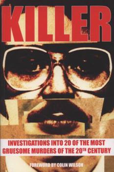 Paperback Killer: Investigations Into 20 of the Most Gruesome Murders of the 20th Century Book