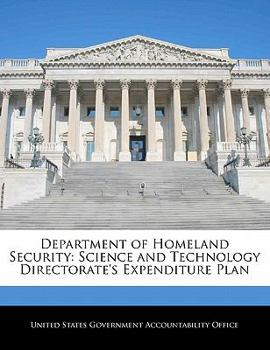 Paperback Department of Homeland Security: Science and Technology Directorate's Expenditure Plan Book