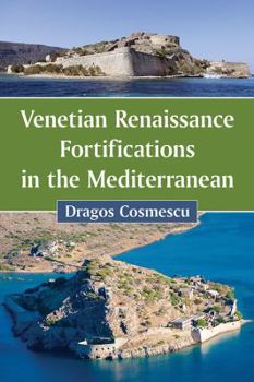 Paperback Venetian Renaissance Fortifications in the Mediterranean Book