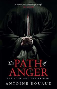 The Path of Anger - Book #1 of the Le Livre et l'Épée