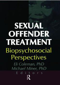 Paperback Sexual Offender Treatment: Biopsychosocial Perspectives Book