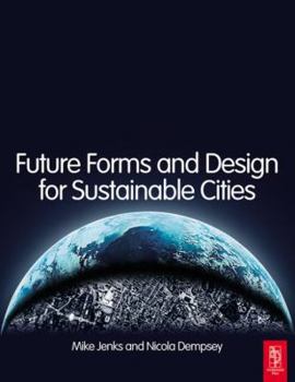 Paperback Future Forms and Design for Sustainable Cities Book
