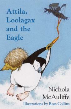 Paperback Attila, Loolagax and the Eagle Book