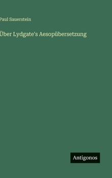 Hardcover Über Lydgate's Aesopübersetzung [German] Book