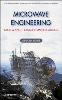 Hardcover Microwave Engineering: Land & Space Radiocommunications Book