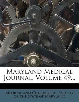 Paperback Maryland Medical Journal, Volume 49... Book