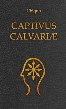 Paperback Captivus Calvariæ [Italian] Book