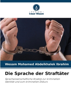 Paperback Die Sprache der Straftäter [German] Book