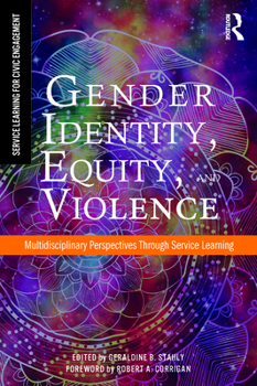 Paperback Gender Identity, Equity, and Violence: Multidisciplinary Perspectives Through Service Learning Book