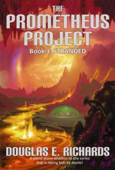 Stranded - Book #3 of the Prometheus Project