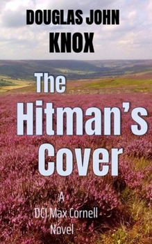 Paperback The Hitman's Cover: A DCI Max Cornell Murder Mystery Book 4 Book
