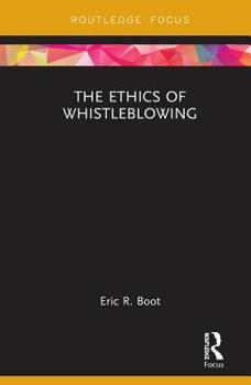 Hardcover The Ethics of Whistleblowing Book