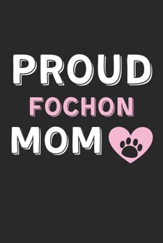 Proud FoChon Mom: Lined Journal, 120 Pages, 6 x 9, FoChon Dog Mom Gift Idea, Black Matte Finish (Proud FoChon Mom Journal)