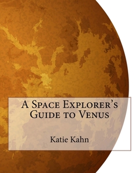 Paperback A Space Explorer's Guide to Venus Book