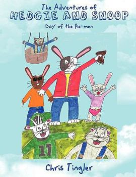 Paperback The Adventures of Hedgie and Snoop: Day of the Pie-men Book