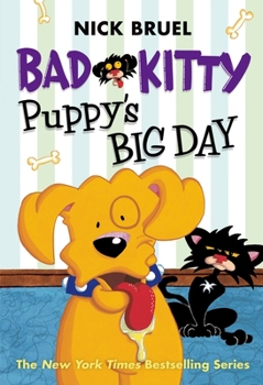 Hardcover Bad Kitty: Puppy's Big Day (Classic Black-And-White Edition) Book