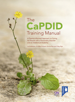 Spiral-bound The Capdid Training Manual: A Trauma-Informed Approach to Caring for People with a Personality Disorder and an Intellectual Disability Book