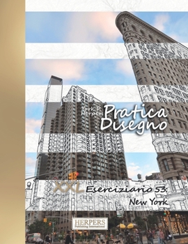 Paperback Pratica Disegno - XXL Eserciziario 53: New York [Italian] Book