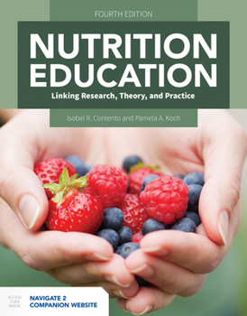 Paperback Nutrition Education: Linking Research, Theory, and Practice: Linking Research, Theory, and Practice Book