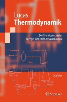 Paperback Thermodynamik: Die Grundgesetze Der Energie- Und Stoffumwandlungen [German] Book