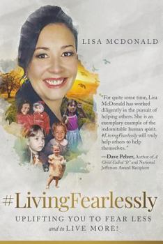 Paperback #LivingFearlessly: Uplifting You to Fear Less and to Live More! Book