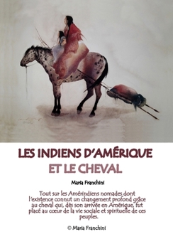 Paperback Les Indiens d'Amérique et le Cheval [French] Book