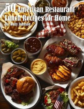 Paperback 50 American Restaurant Lunch Recipes for Home Book