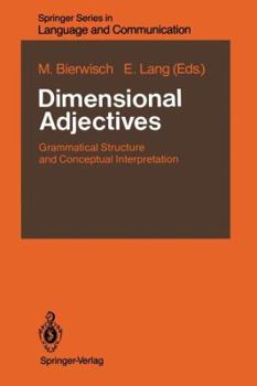 Paperback Dimensional Adjectives: Grammatical Structure and Conceptual Interpretation Book