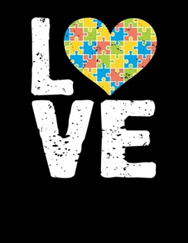 LOVE: Cute Autism Awareness Colorful Puzzle Heart Blank Sketchbook to Draw and Paint (110 Empty Pages, 8.5" x 11")