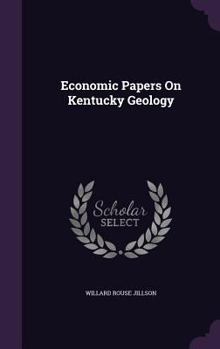 Hardcover Economic Papers On Kentucky Geology Book