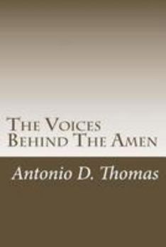 Paperback The Voices Behind The Amen Book