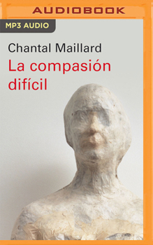 Audio CD La Compasión Difícil (Narración En Castellano) [Spanish] Book