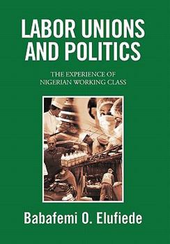 Paperback Labor Unions and Politics Book