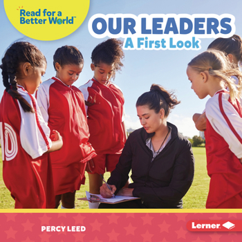 Library Binding Our Leaders: A First Look Book