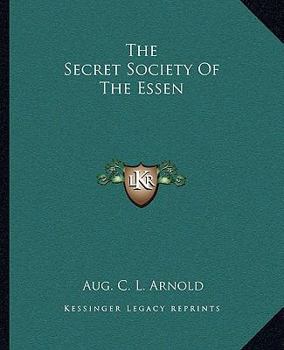 Paperback The Secret Society Of The Essen Book
