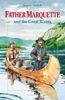 Paperback Father Marquette and the Great Rivers Book
