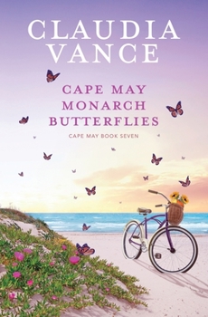 Cape May Monarch Butterflies - Book #7 of the Cape May