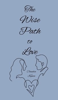 Hardcover The Wise Path to Love Book