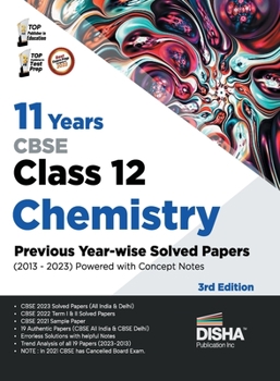 Paperback 11 Years CBSE Class 12 Chemistry Previous Year-wise Solved Papers (2013 - 2023) powered with Concept Notes 3rd Edition Previous Year Questions PYQs Book
