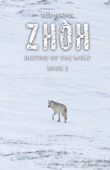 Paperback Zhòh: Destiny of the Wolf Book